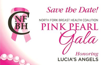 North Fork Breast Health Coalition’s Fifth Annual Pink Pearl Gala Hosted on Friday, April 5